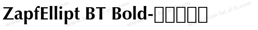 ZapfEllipt BT Bold字体转换